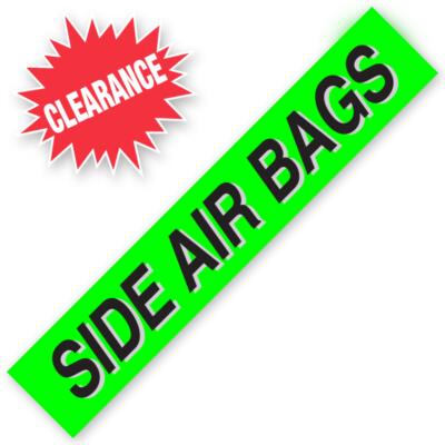 SIDE AIR BAGS Windshield Slogan Signs