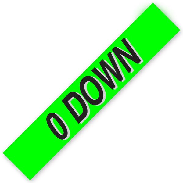 0 DOWN Windshield Slogan Signs auto dealer supply