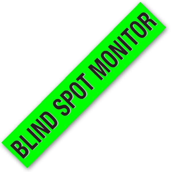 BLIND SPOT MONITOR Windshield Slogan Signs Auto dealership