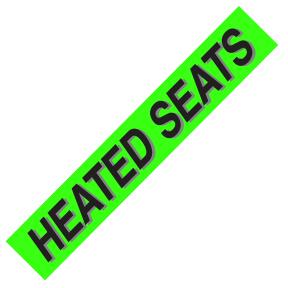 HEATED SEATS Windshield Slogan Signs dealer supply