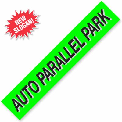 AUTO PARALLEL PARK Windshield Slogan Signs