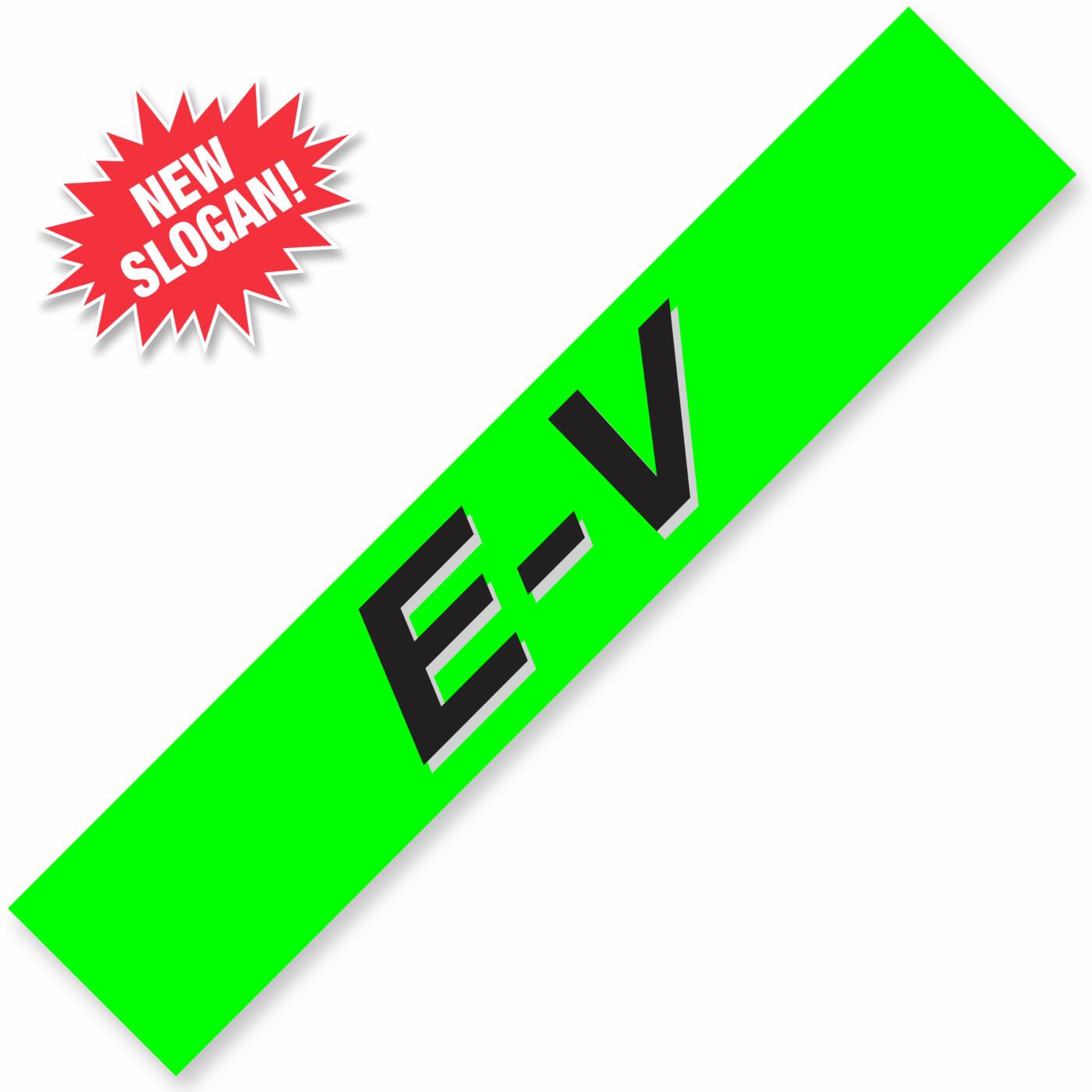 E-V Windshield Slogan Signs